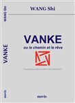 Vanke ou le chemin et le reve