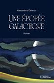 Une épopée galactique