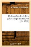 Philosophie des lettres, qui aurait pu tout sauver