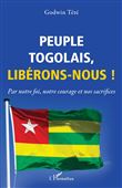 Peuple togolais, libérons-nous !