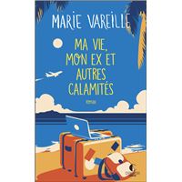 Ma vie, mon ex et autres calamités