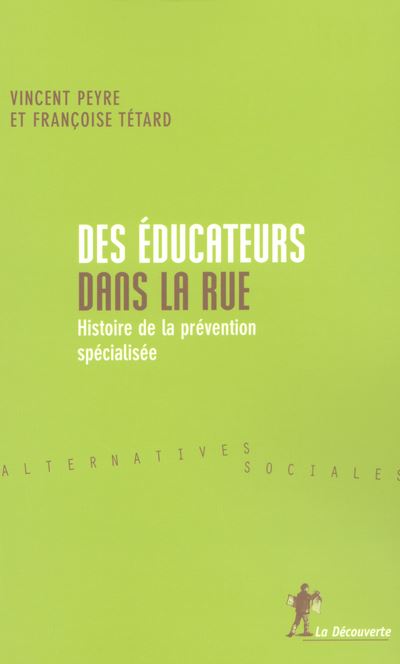 Des éducateurs dans la rue - Françoise Tétard - broché