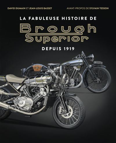 Brough Superior, La fabuleuse histoire