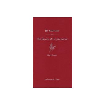 Le Sumac, dix façons de le préparer