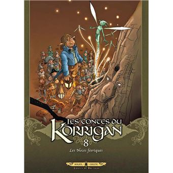 Les contes du Korrigan Les Noces Féériques Tome 08 Les Contes du