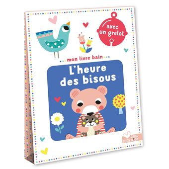 Mon livre bain - l'heure des bisous - avec un grelot
