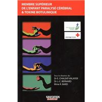 Membre superieur de l'enfant paralyse cerebral et toxine botulinique