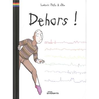 Dehors !