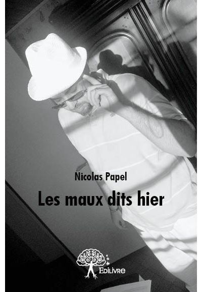 Les maux dits hier