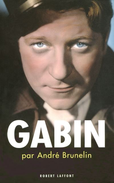 Gabin - André Brunelin - broché