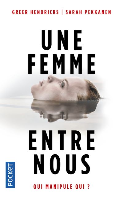 Une femme entre nous - Greer Hendricks - Poche