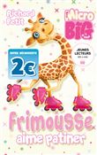 Frimousse aime patiner - Offre découverte