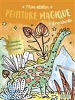 Mon atelier peinture magique - Dinosaures