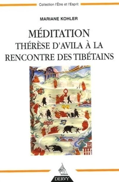 Méditation Thérèse d'Avila à la rencontre des tibétains - Mariane Kohler - Dervy-Livres - broché - Essai