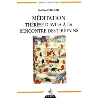 Méditation Thérèse d'Avila à la rencontre des tibétains - 1