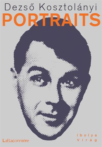 Portraits - Dezsö Kosztolanyi - broché