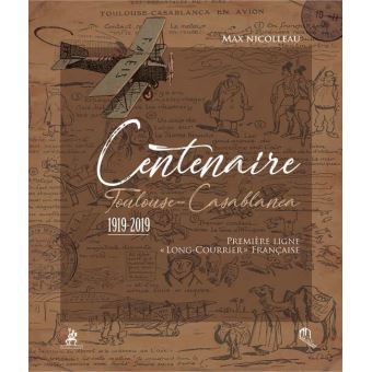 Centenaire Toulouse-Casablanca