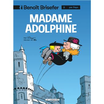 Benoît Brisefer - Tome 2 - Madame Adolphine - Peyo