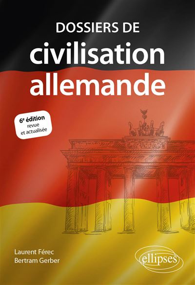 Dossiers de civilisation allemande 5e édition revue et actualisée - Laurent Férec - broché