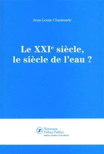 Le siècle de l'eau