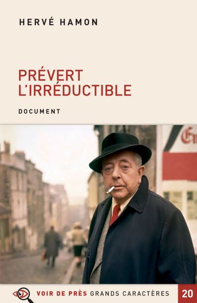 Prévert, l'irréductible