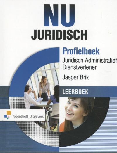 NU Juridisch profielboek Leerboek juridisch administratief dienstverlener