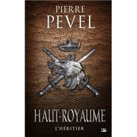 Haut-Royaume, T2 : L'Héritier