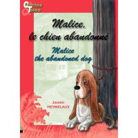 Malice, the abandoned dog - Malice, le chien abandonné