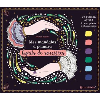 Mes mandalas à peindre : Esprits de sorcière