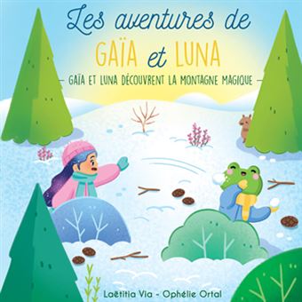 Gaïa et Luna découvrent la montagne magique