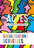 Actes de la recherche en sciences sociales, n° 249. Socialisations sexuelles (Numéro coordonné par M
