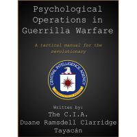 CIA Manual for Psychological Operations in Guerrilla Warfare