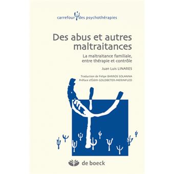 Des Abus Et Autres Maltraitances La Maltraitance Familiiale, Entre ...