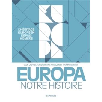 Europa : notre histoire