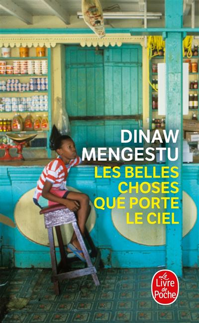 Les Belles Choses que porte le ciel - Dinaw Mengestu - Poche