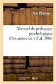 Manuel de pédagogie psychologique (Deuxième édition)