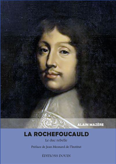 La Rochefoucauld - Alain Mazère - broché