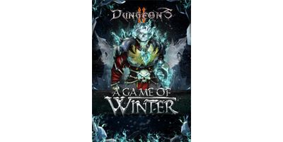 Dungeons 2 - A Game of Winter