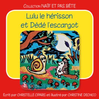 Lulu le hérisson et Dédé l'escargot