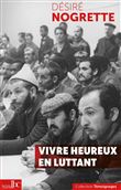 Vivre heureux en luttant