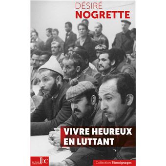 Vivre heureux en luttant