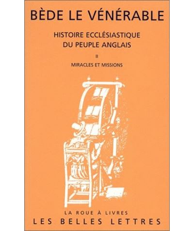 Histoire ecclésiastique du peuple anglais. Tome II: Miracles et missions -  Bède Le Vénérable - broché