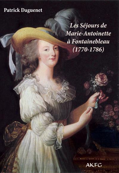 Les séjours de Marie-Antoinette à Fontainebleau