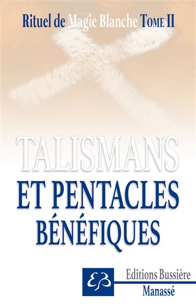 Rituel de magie blanche - T. 2