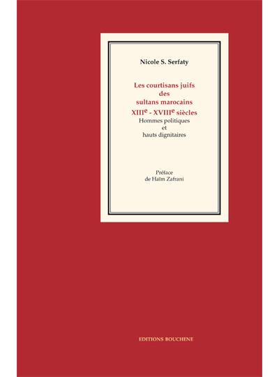 Courtisans juifs des sultants marocains xiv-xviiie