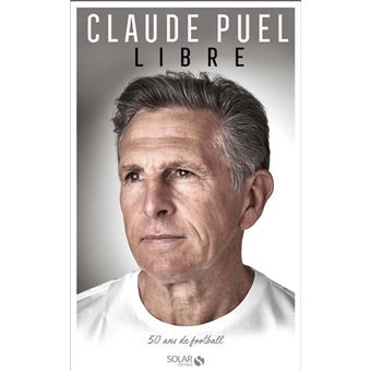 Claude Puel, Libre - 50 ans de football - 1