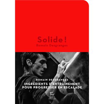 Solide ! - Ingrédients d'entraînement pour progresser en escalade