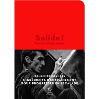 Solide ! - Ingrédients d'entraînement pour progresser en escalade