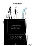 Méditations profondes : La Porte