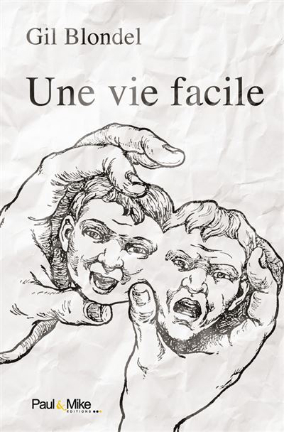 Une vie facile - Gil Blondel - broché